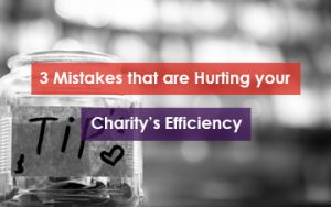 3 Mistakes Hurting your Charity's Efficiency Featured Image