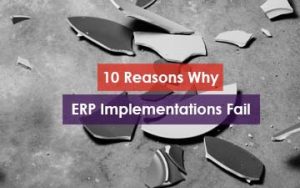 10 Reasons Why ERP Implementations Fail Featured Image