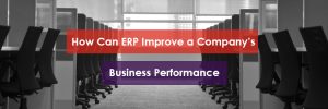 How can ERP improve a company Image Header