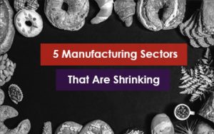 5 Manufacturing Sectors That Are Growing Featured Image