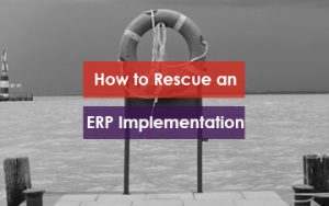 How to Rescue an ERP Implementation Featured Image