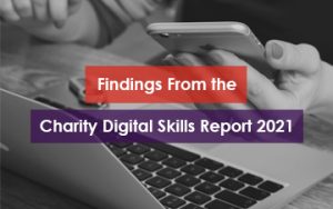 Findings From the Charity Digital Skills Report 2021 Featured Image