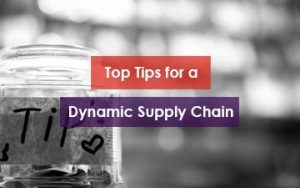 Top TIps for a Dynamic Supply Chain Featured Image