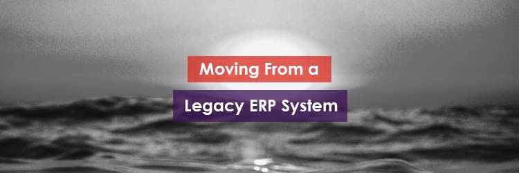Moving From a Legacy ERP System Header Image