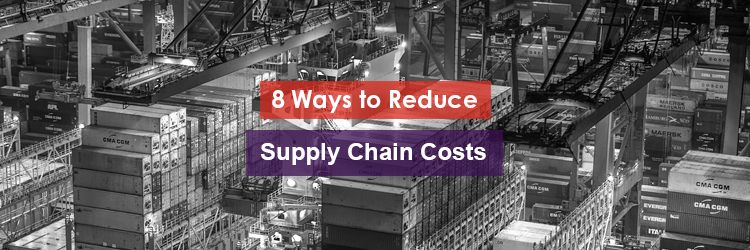 8 Ways to Reduce Supply Chain Costs Header Image