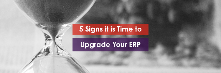 5 Signs it is Time to Upgrade Your ERP Header Image