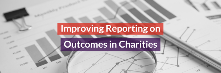Improving Reporting on Outcomes in Charities Header Image